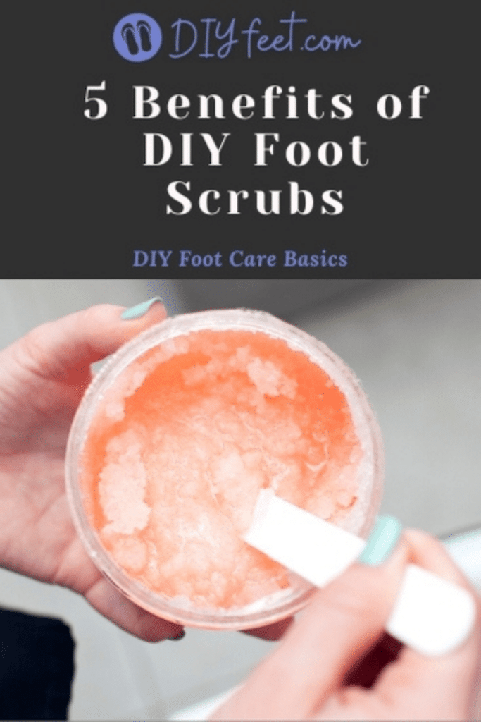 DIY Foot Scrub Benefits. Learn 5 benefits of DIY Foot Scrubs!