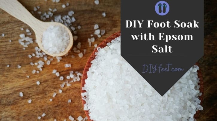 DIY Foot Soak with Epsom Salt