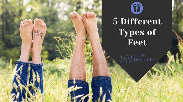 Different Types of Feet