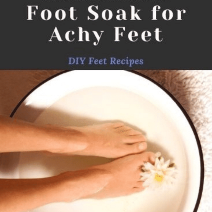 Homemade Foot Soak for Achy Feet