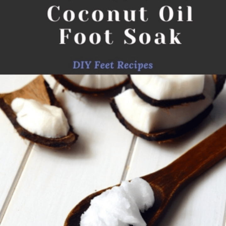 How to do a Coconut Oil Foot Soak