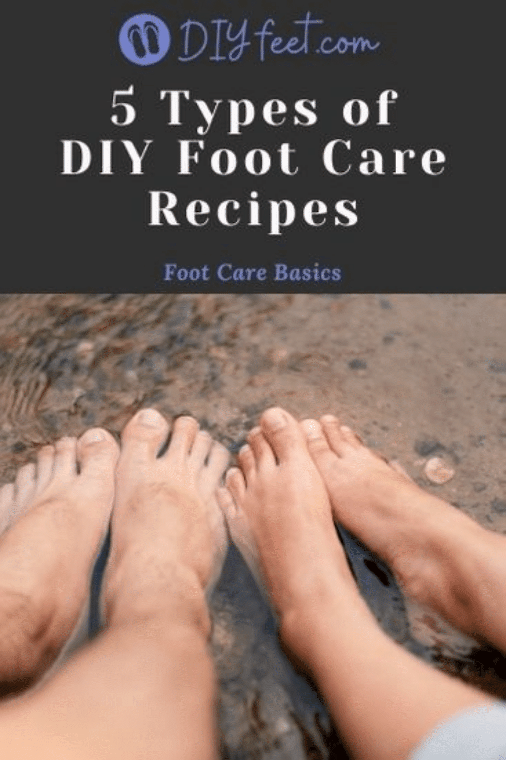 Types of DIY Foot Care Recipes