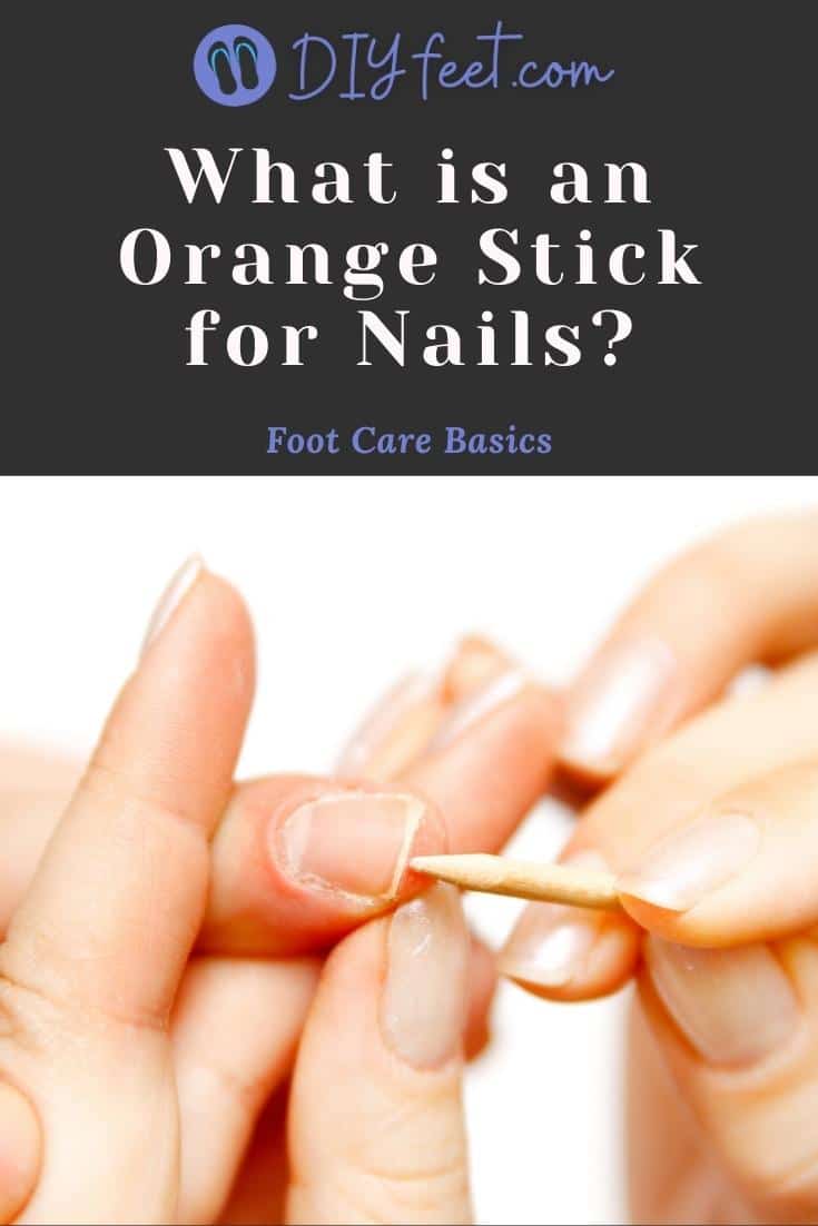What is an Orange Stick for Nails and Cuticles